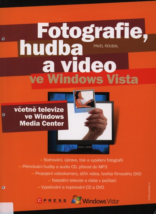 Fotografie, hudba a video ve Windows Vista