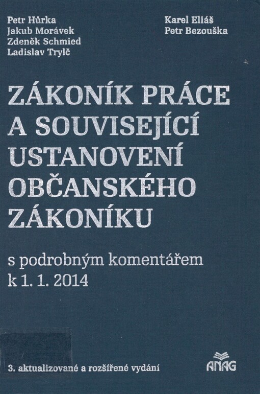 Zákoník práce a související ustanovení občanského zákoníku: s podrobným komentářem k 1.1.2014