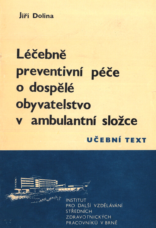 Léčebně preventivní péče o dospělé obyvatelstvo v ambulantní složce