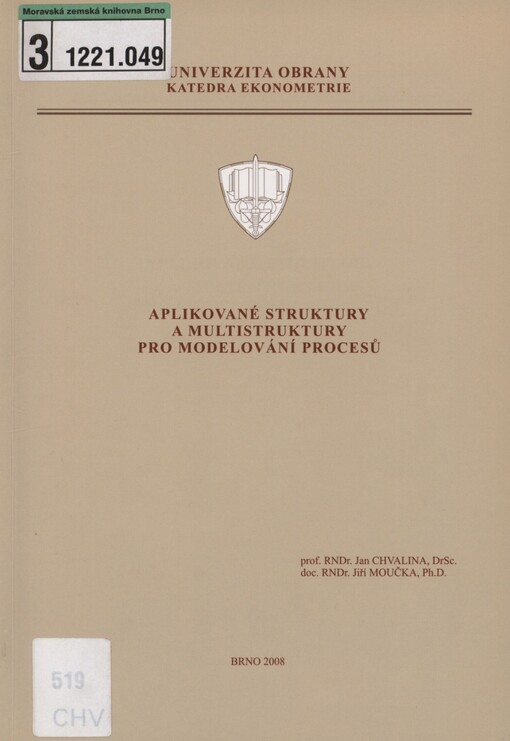 Aplikované struktury a multistruktury pro modelování procesů