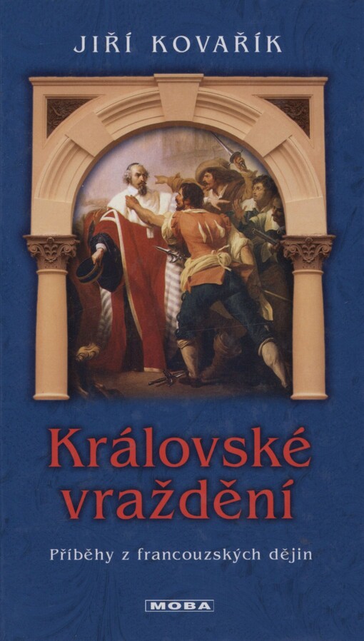 Královské vraždění: příběhy z francouzských dějin