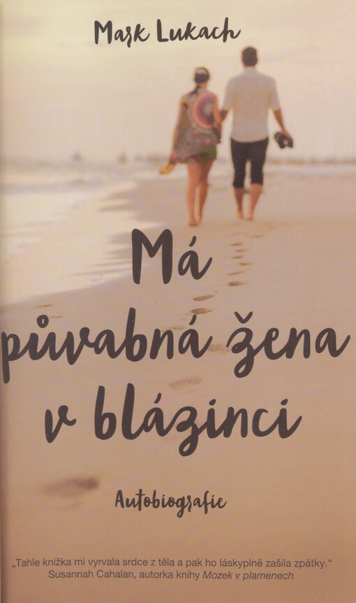 Má půvabná žena v blázinci: autobiografie