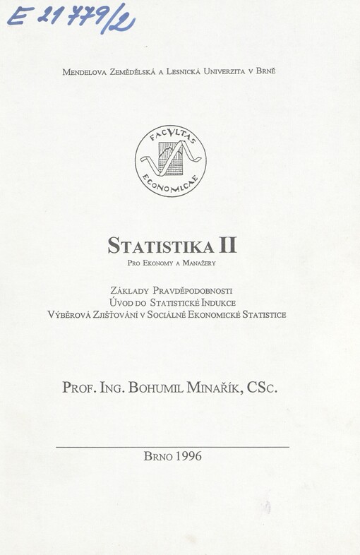 Statistika II pro ekonomy a manažery: základy pravděpodobnosti : úvod do statistické indukce : výběrová zjišťování v sociálně ekonomické statistice