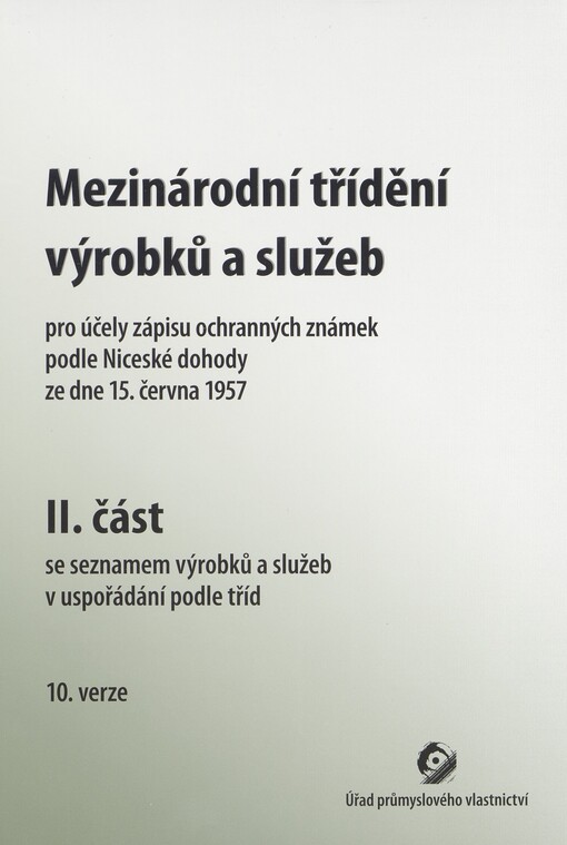 Mezinárodní třídění výrobků a služeb pro účely zápisu ochranných známek (Niceské třídění): 10. verze