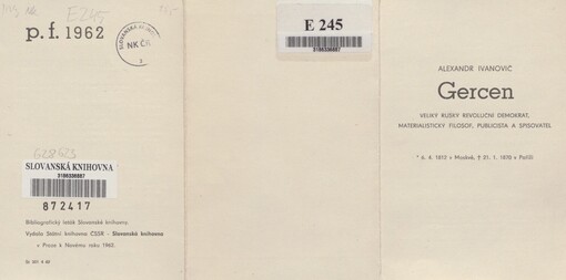 Alexandr Ivanovič Gercen: veliký ruský revoluční demokrat, materialistický filosof, publicista a spisovatel : *6.4. 1812 v Moskvě, †21.1. 1870 v Paříži