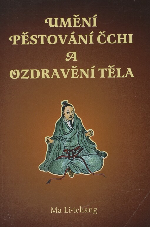 Umění pěstování čchi a ozdravění těla