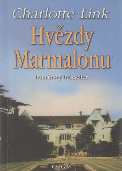 Hvězdy Marmalonu: [historický román z Anglie 1. poloviny 16. století]