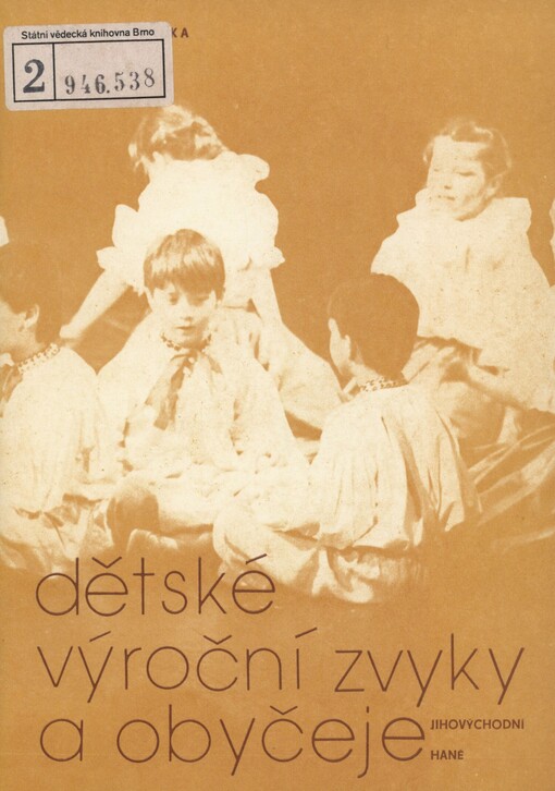 Dětské výroční zvyky a obyčeje jihovýchodní Hané