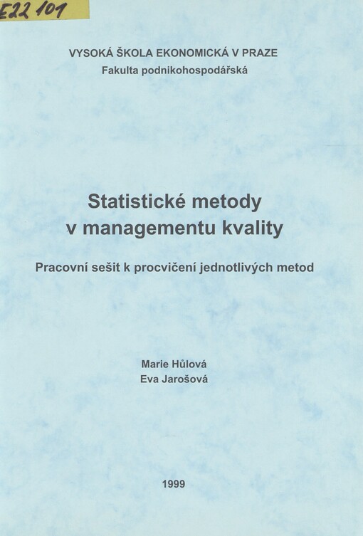 Statistické metody v managementu kvality: pracovní sešit k procvičení jednotlivých metod