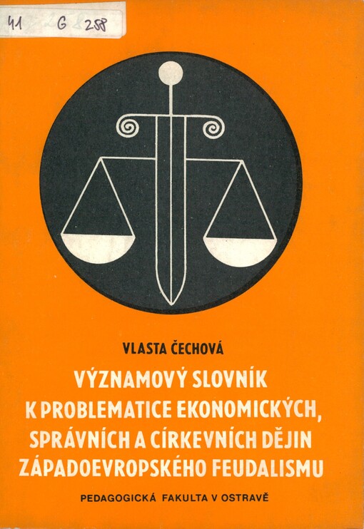 Významový slovník k problematice ekonomických, správních a církevních dějin západoevropského feudalismu