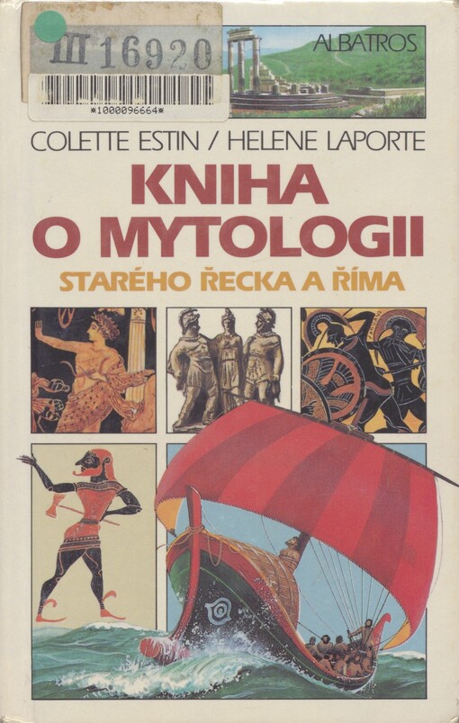 Kniha o mytologii starého Řecka a Říma: pro děti od 9 let