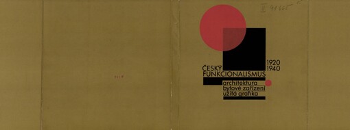 Český funkcionalismus 1920-1940: architektura, bytové zařízení, užitá grafika. Architektura