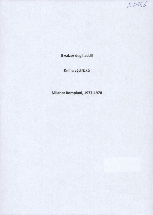 [Il valzer degli addii]: [výstřižky recenzí díla] : [Bompiani]