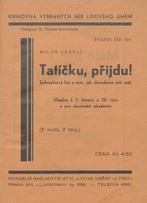 Tatíčku, přijdu!: jednoaktová hra o tom, jak dovedeme míti rádi : vhodná k 7. březnu a 28. říjnu a pro slavnostní akademie