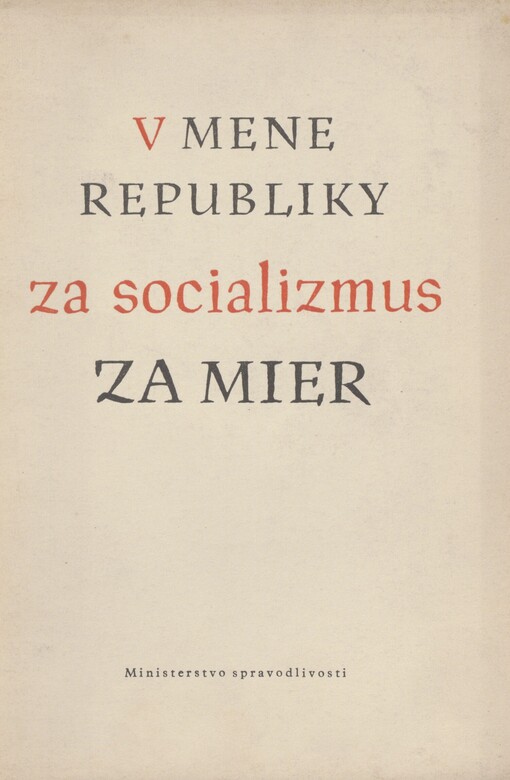 V mene republiky za socializmus, za mier