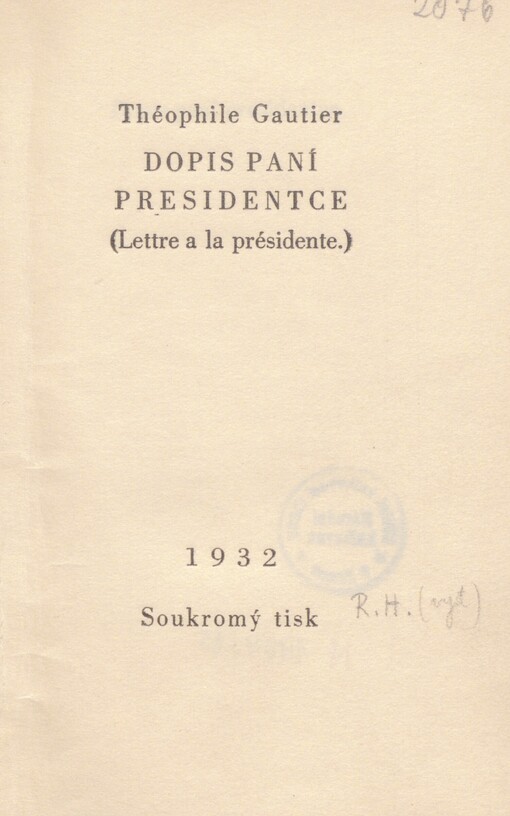 Dopis paní presidentce =: (Lettre a la présidente)