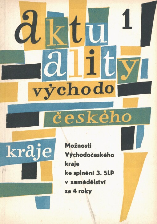 Možnosti Východočeského kraje ke splnění třetí pětiletky v zemědělství za 4 roky