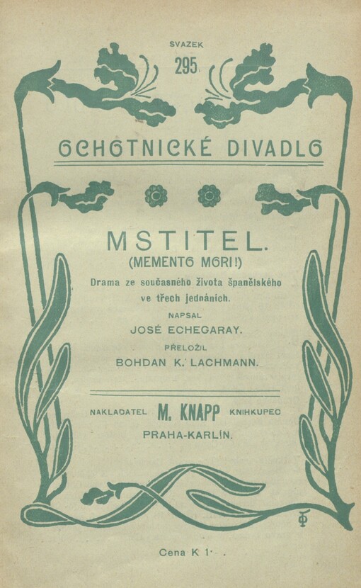 Mstitel: [Memento mori!] : Drama ze současného života španělského ve třech jednáních