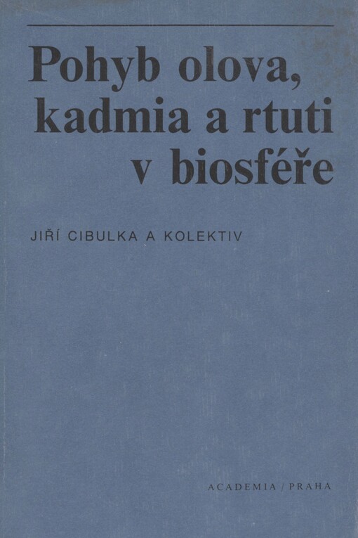 Pohyb olova, kadmia a rtuti v biosféře
