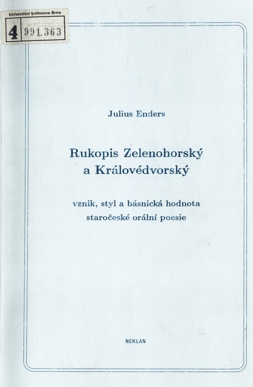 Rukopis zelenohorský a královédvorský: Vznik, styl a básnická hodnota staročeské orální poesie