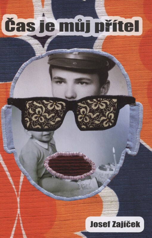 Čas je můj přítel: zápisky z deníku narcistního grafomana