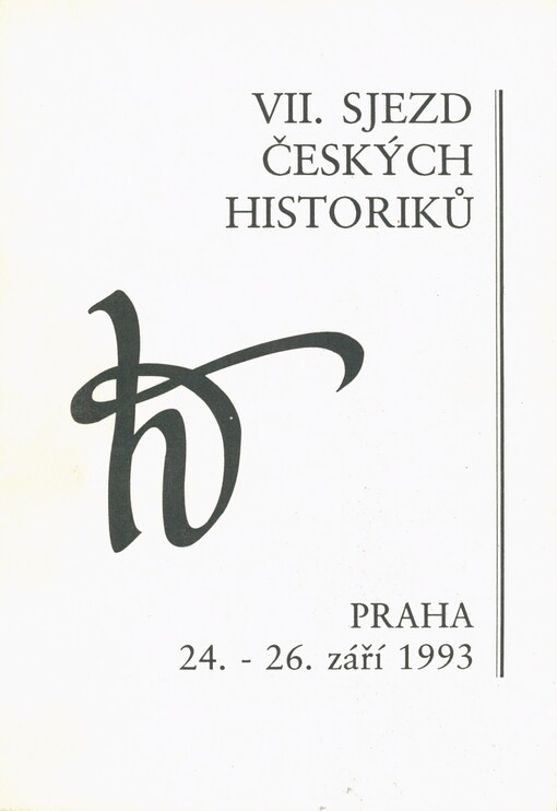VII. sjezd českých historiků: Praha 24. - 26. září 1993