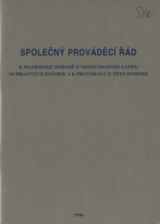 Společný prováděcí řád k Madridské dohodě o mezinárodním zápisu ochranných známek a k Protokolu k této Dohodě