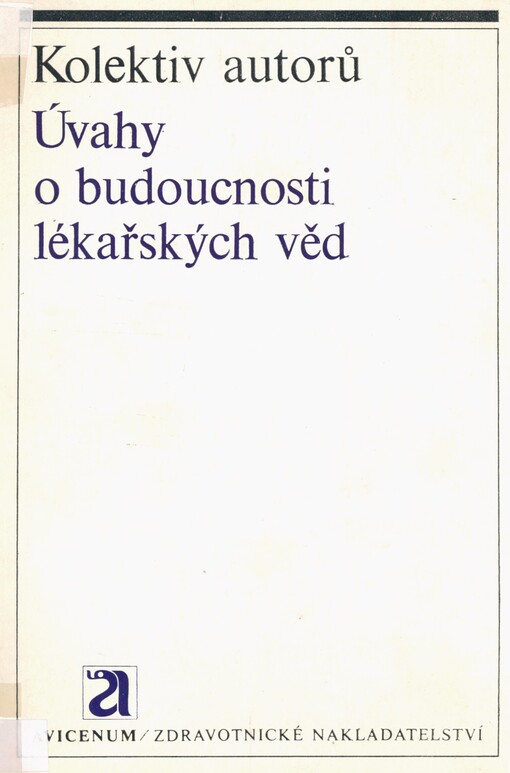 Úvahy o budoucnosti lékařských věd: koncepční prognostické studie