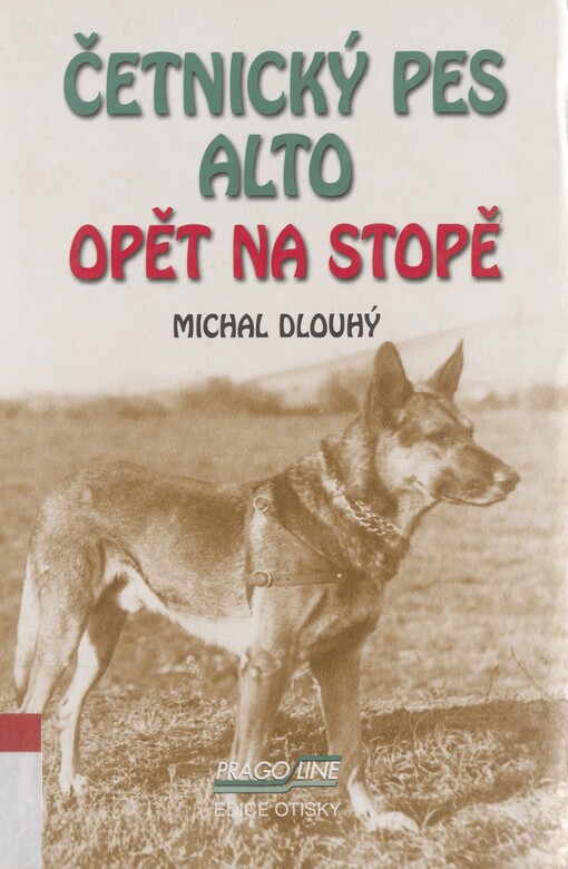 Četnický pes Alto opět na stopě