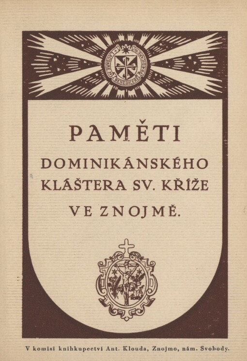 Paměti dominikánského kláštera sv. Kříže ve Znojmě