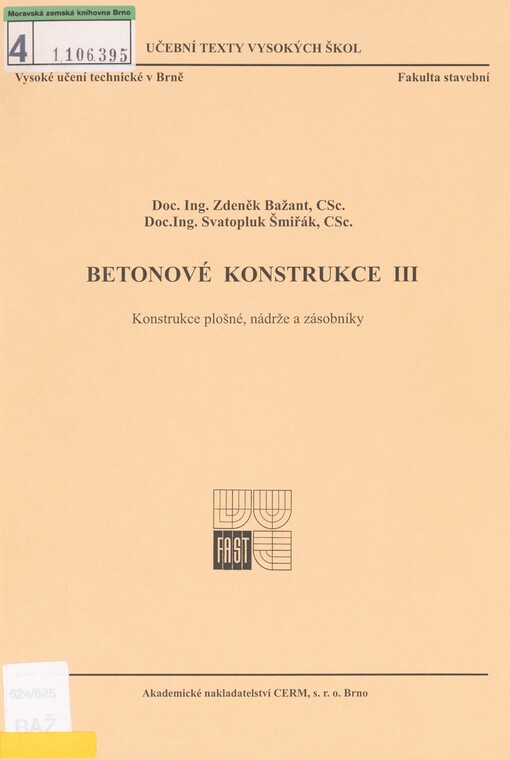 Betonové konstrukce III: konstrukce plošné, nádrže a zásobníky