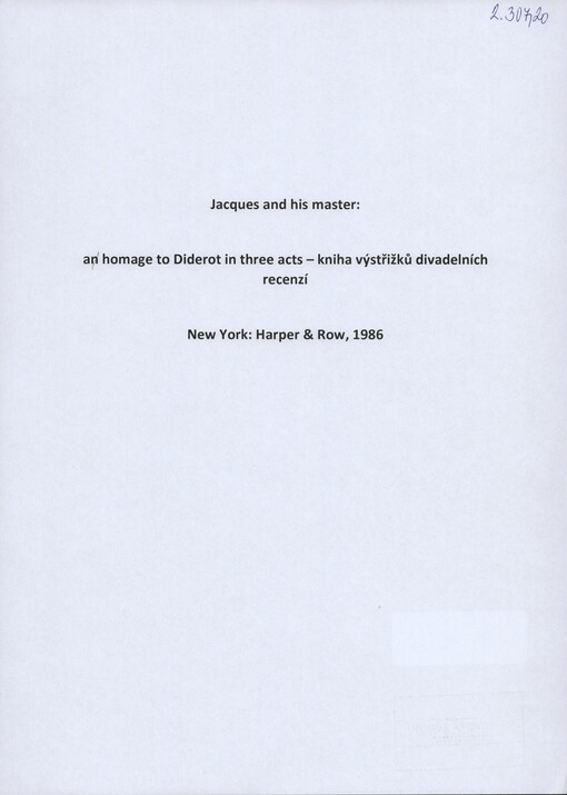 [Jacques and his master]: [a homage to Diderot in three acts] : [výstřižky divadelních recenzí díla] : [Harper & Row]
