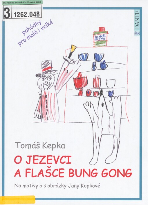 O jezevci a flašce Bung Gong: [pohádky pro malé i velké]