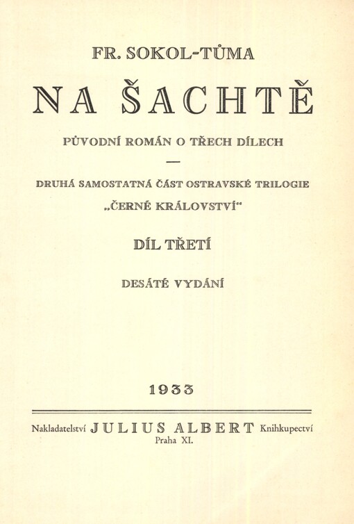 Na šachtě: původní román o třech dílech : druhá samostatná část ostravské trilogie 