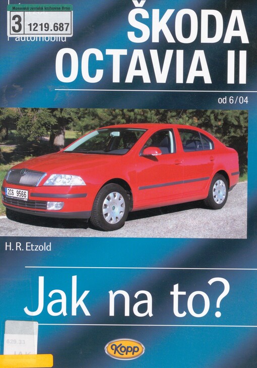 Údržba a opravy automobilů Škoda Octavia II Sedan/Kombi: zážehové motory ..., vznětové motory