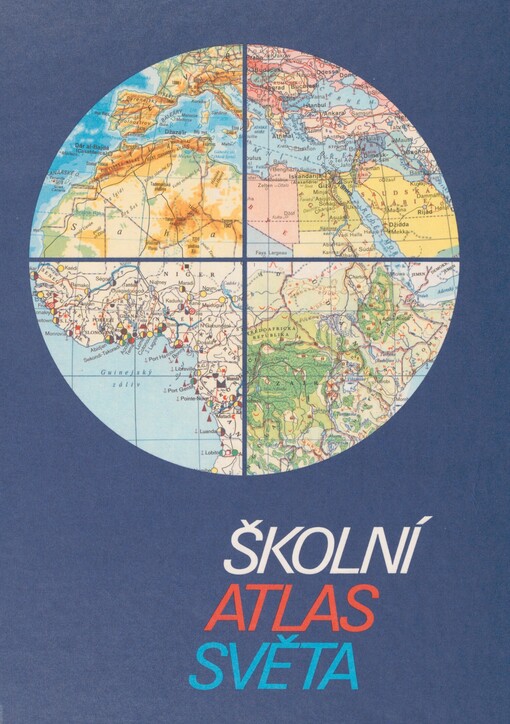 Školní atlas světa: učební pomůcka pro zákl. a stř. školy