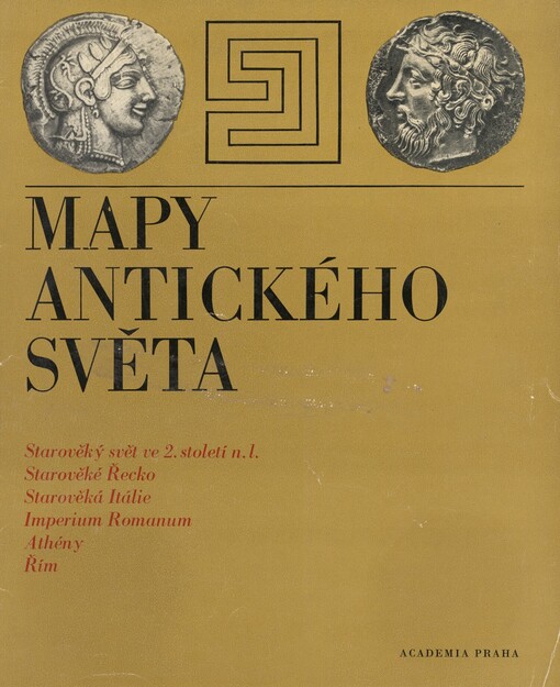 Mapy antického světa: starověký svět ve 2. století n.l. : starověké Řecko : starověká Itálie : Athény : Imperium Romanum : Řím