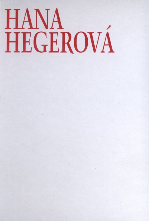 Hana Hegerová: -a láska klečí na hrachu