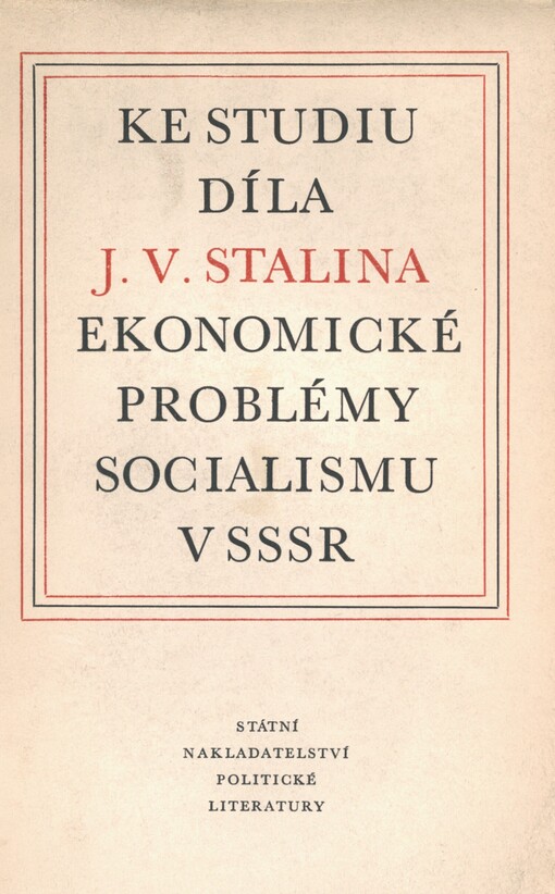 Ke studiu díla J.V. Stalina Ekonomické problémy socialismu v SSSR: sborník článků sovětských ekonomů