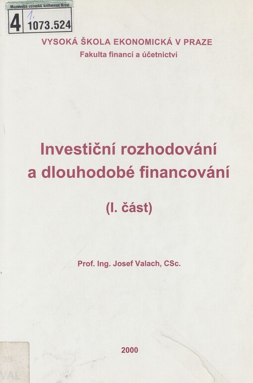 Investiční rozhodování a dlouhodobé financování. Část 1
