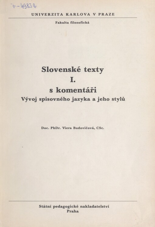Slovenské texty I. s komentáři. Vývoj spisovného jazyka a jeho stylů