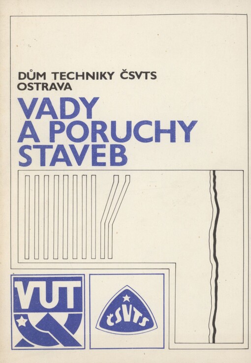 Vady a poruchy staveb (soudně-inženýrská hlediska): sborník přednášek z celostání konference : Ostrava, listopad 1983