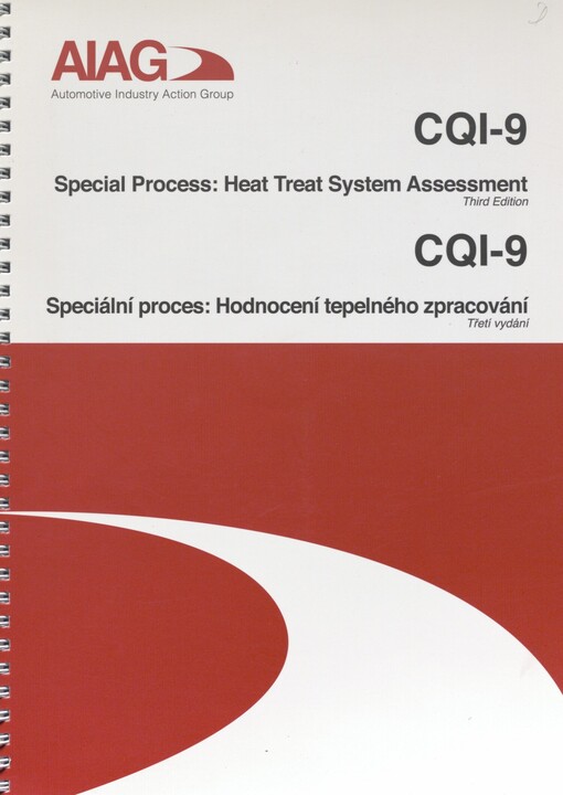 CQI-9: special process: heat treat system assessment : third edition = speciální proces: hodnocení tepelného zpracování : třetí vydání