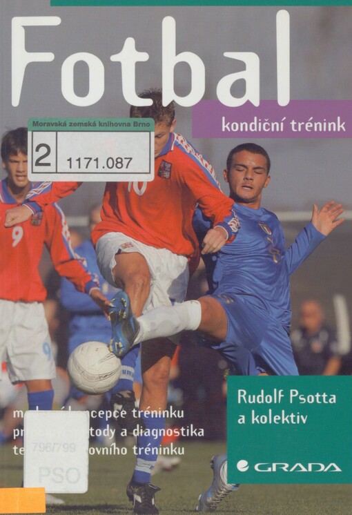 Fotbal: kondiční trénink : moderní koncepce tréninku, principy, metody a diagnostika, teorie sportovního tréninku