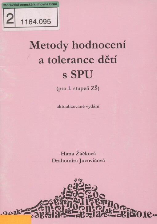 Metody hodnocení a tolerance dětí s SPU: (pro 1. stupeň ZŠ)
