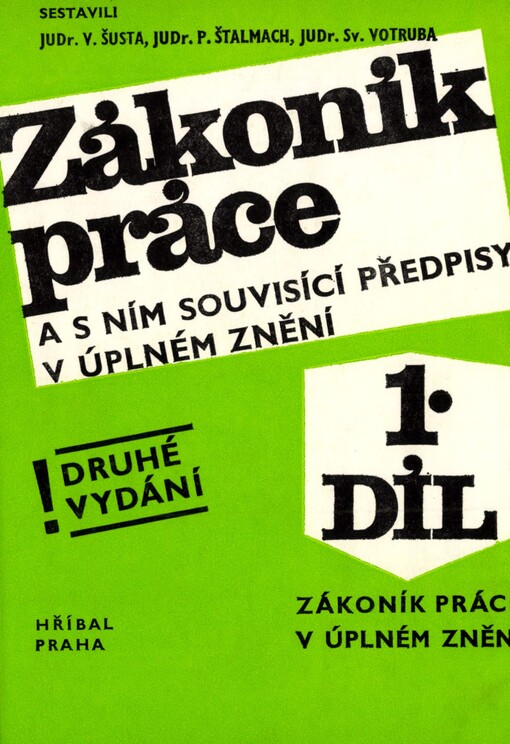 Zákoník práce a s ním souvisící předpisy v úplném znění