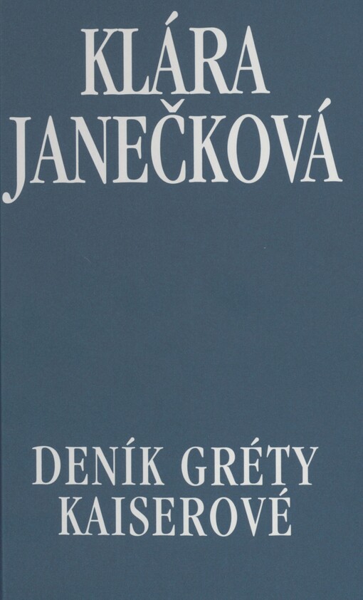 Deník Gréty Kaiserové