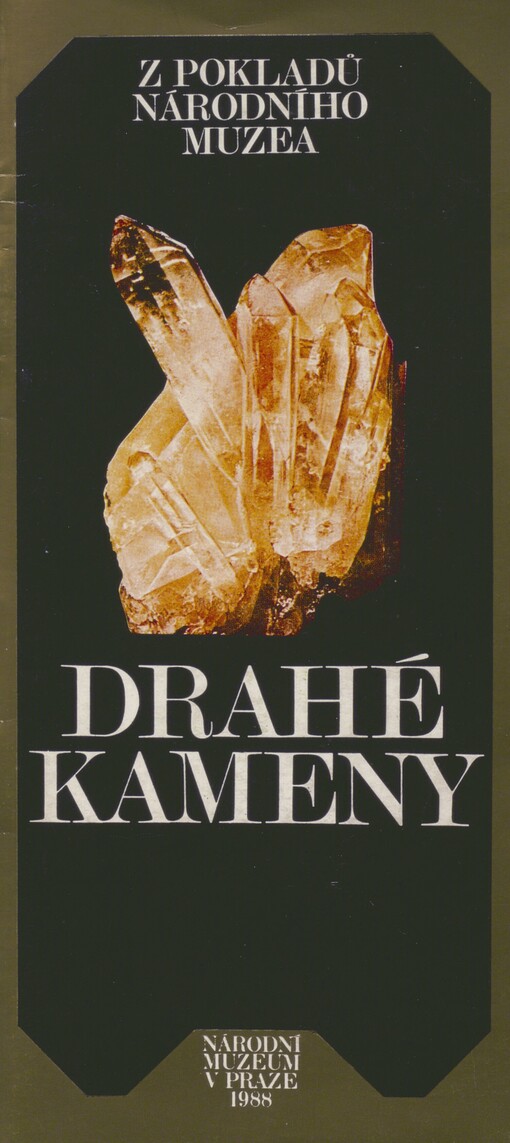 Drahé kameny: [z pokladů Národního muzea]
