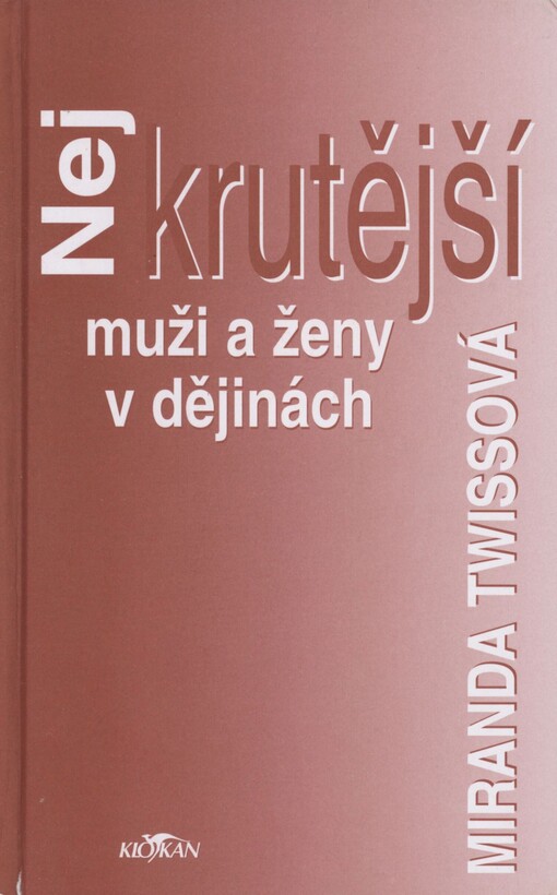 Nejkrutější muži a ženy v dějinách