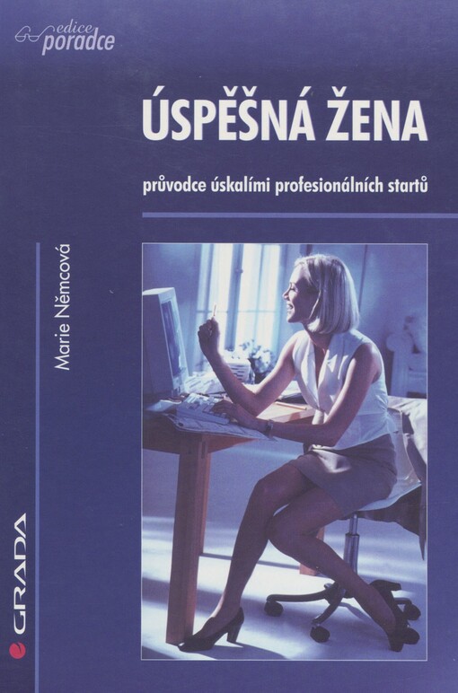 Úspěšná žena: průvodce úskalími profesionálních startů